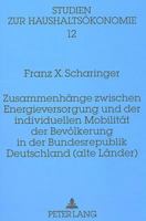 Zusammenhaenge Zwischen Energieversorgung Und Der Individuellen Mobilitaet Der Bevoelkerung in Der Bundesrepublik Deutschland (Alte Laender) 3631311575 Book Cover