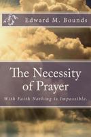 The Necessity of Prayer 0801006597 Book Cover