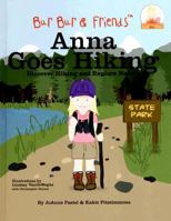 Anna Goes Hiking: Discover Hiking and Explore Nature (Bur Bur & Friends) 0977712176 Book Cover