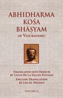Abhidharmakosabhasyam of Vasubandhu - Vol. II 0875730086 Book Cover