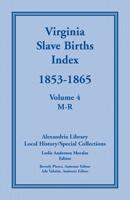 Virginia Slave Births Index: 1853-1865 0788444530 Book Cover