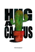 Wochenplaner: A5 Für Damen Herren Kakteen Kaktus Liebhaber Pflanzenzüchter Gärtner Geschenk Weihnachten Muttertag Sarkastisch (German Edition) 1089969104 Book Cover
