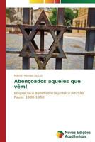 Abençoados aqueles que vêm! 3639693787 Book Cover