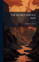 The Secret Service Ship 1179498232 Book Cover