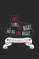 The Stars At Night Are Big And Bright: Funny Texas Journal Notebook Texan Gift 1794136266 Book Cover
