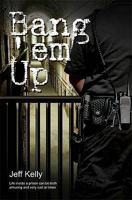 Bang 'em Up 1843865602 Book Cover