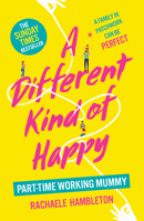 A Different Kind of Happy 1529105196 Book Cover