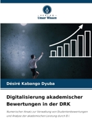 Digitalisierung akademischer Bewertungen in der DRK (German Edition) 6209671918 Book Cover