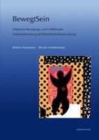 Bewegtsein: Integrative Bewegungs- Und Leibtherapie. Erlebnisaktivierung Und Personlichkeitsentwicklung 3895008222 Book Cover
