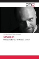 El Origen: El Asesino Serial y El Maltrato Animal 6202166428 Book Cover