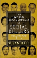 The World Encyclopedia Of Serial Killers : Volume Two E-L 1952225213 Book Cover