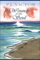Wounds of the Soul 1424139996 Book Cover