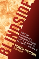 Blindside: How to Anticipate Forcing Events and Wild Cards in Global Politics 081572991X Book Cover