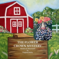 The Flower Crown Mystery: A Barnyard Mystery (The Flower Crown Friends) B0FNKFB9GL Book Cover