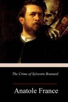 Le Crime de Sylvestre Bonnard 1718902549 Book Cover