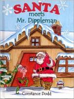 Santa Meets Mr. Dippleman: A Christmas Story 1886225761 Book Cover