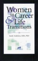 Women in Career and Life Transitions: Mastering Change in the New Millenium 1563706709 Book Cover