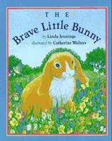 The Brave Little Bunny (Picture Puffins) 0525453644 Book Cover