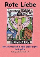 ROTE LIEBE: Rosa von Praunheim im Gespräch mit Helga Goetze Sophia 3833499281 Book Cover
