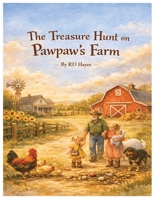 The Treasure on Pawpaw's Farm (Pawpaw's Farm Animal Adventure Books) B0GVJ57DT3 Book Cover