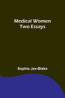 Medical Women: Two Essays 9356895236 Book Cover