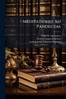 Meditationes Ad Pandectas (Latin Edition) 1024734595 Book Cover