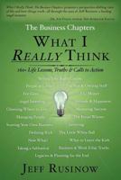 What I Really Think: The Business Chapters 0983645922 Book Cover