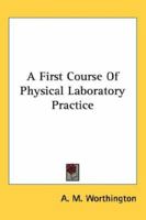 A First Course Of Physical Laboratory Practice 1146253303 Book Cover