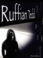 Ruffian Tedd The Winter's Child"" 0578008106 Book Cover