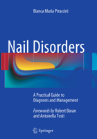 Nail Disorders: A Practical Guide to Diagnosis and Management 884705303X Book Cover