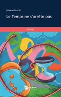 Le Temps ne s'arrête pas (French Edition) 2748363469 Book Cover