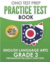 OHIO TEST PREP Practice Test Book English Language Arts Grade 3: Preparation for Ohio's State Tests 1730995667 Book Cover