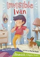 Invisible Ivan: (Lime Chapter Reader) 1848867816 Book Cover