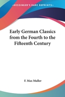 Early German Classics from the Fourth to the Fifteenth Century 1162729732 Book Cover