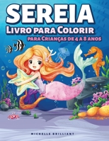 Sereia Livro para Colorir para Crianças de 4 a 8 anos: 50 imagens com cenários marinhos que vão entreter as crianças e envolvê-las em atividades criativas e relaxantes 191402768X Book Cover