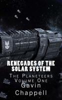 Renegades of the Solar System 1511512261 Book Cover