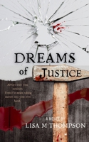 Dreams of Justice B0FY1PQMCM Book Cover