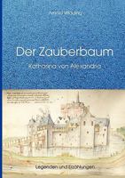 Der Zauberbaum: Katharina von Alexandria 3833481307 Book Cover