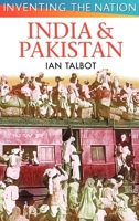 India and Pakistan (Inventing the Nation) 0340706333 Book Cover