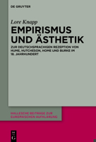 Empirismus und Ästhetik: Zur deutschsprachigen Rezeption von Hume, Hutcheson, Home und Burke im 18. Jahrhundert (Issn, 69) 3110762447 Book Cover