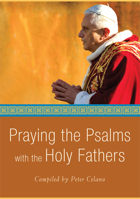 Praying the Psalms with the Holy Fathers 1557257779 Book Cover