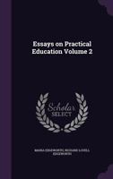 Essays On Practical Education; Volume 2 1986406083 Book Cover