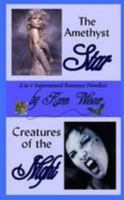 The Amethyst Star/Creatures of the Night B09BY5WHP4 Book Cover