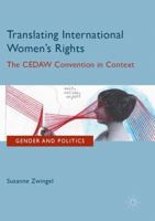 Translating International Women's Rights: The CEDAW Convention in Context 1349958646 Book Cover