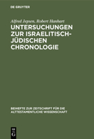 Untersuchungen Zur Israelitisch-J�dischen Chronologie 3110055686 Book Cover