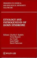 Etiology and Pathogenesis of Down Syndrome 047112317X Book Cover