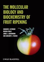 The Molecular Biology and Biochemistry of Fruit Ripening 0813820391 Book Cover