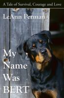 My Name Was Bert 0989267717 Book Cover