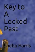 Key to A Locked Past 1717802672 Book Cover