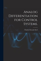 Analog Differentiation for Control Systems. 1014367654 Book Cover